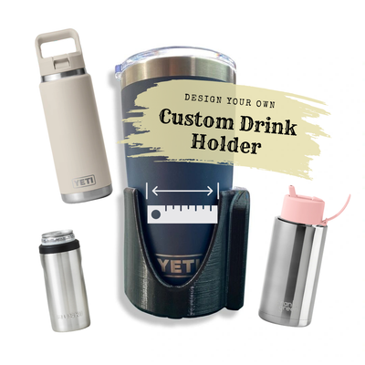 Custom Drink Holder